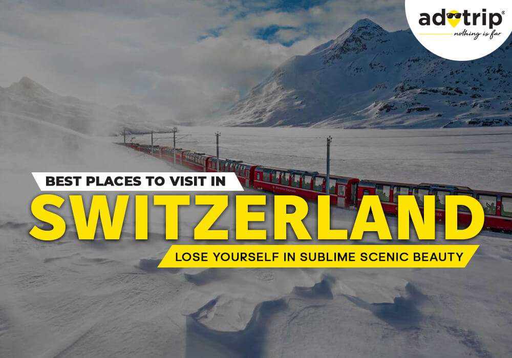 best tourist places to visit in switzerland